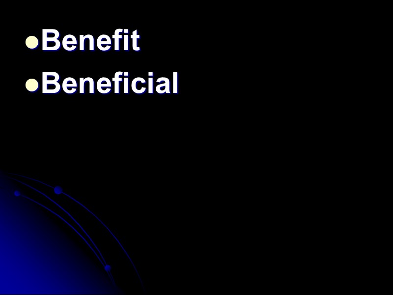 Benefit Beneficial